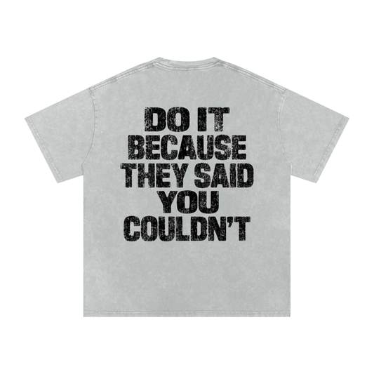 Back of light gray JustWrk Statement Tee with Do It Because They Said You Couldn't graphic
